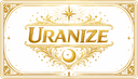 URANIZE